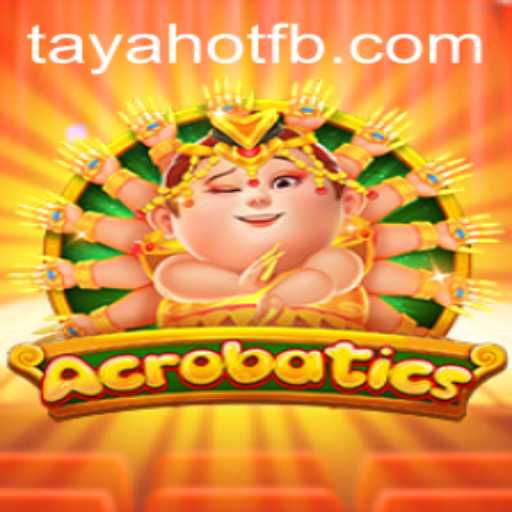 Discover the Thrilling World of Acrobatics: The New Game on TayaHot.COM