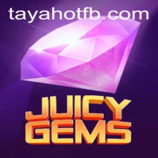 Exploring the Vibrant World of JuicyGems and the Exciting Platform TayaHot.COM