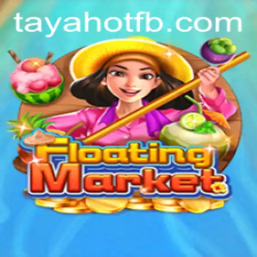 Explore the World of FloatingMarket: An Enthralling Gaming Experience with TayaHot.COM