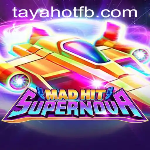 MadHitSupernova: An Explosive New Gaming Experience